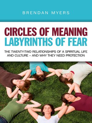 cover image of Circles of Meaning, Labyrinths of Fear